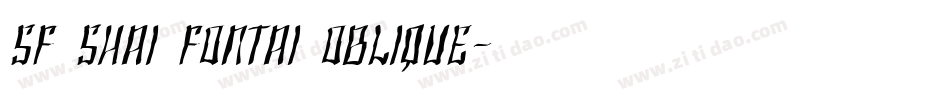 SF Shai Fontai Oblique字体转换